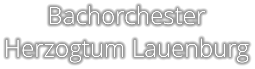 Bachorchester Herzogtum Lauenburg